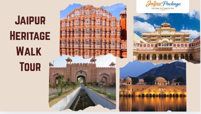 Jaipur heritage walk tour